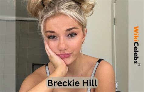 breckie hill edina mn|Breckie Hill Age, Wiki, Height, Family, Boyfriend